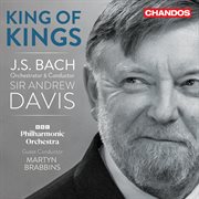 King Of Kings - Bach Orchestral Transcriptions cover image cdn
