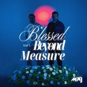 Blessed Beyond Measure, Vol. 1 cover image cdn