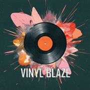 Vinyl Blaze cover image cdn