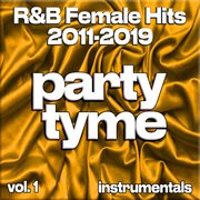 R&B Female Hits 2011-2019, Vol. 1 cover image cdn