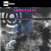 Adrenalin (Colonna Sonora Originale Dei Programmi Tv "Superquark, Quark, Ulisse E Speciali") cover image cdn