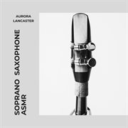 Soprano Saxophone Asmr cover image cdn