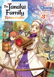 The Tanaka Family Reincarnates: Volume 3 cover image cdn