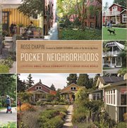 Pocket Neighborhoods : Creating Small-scale Community in a Large-scale World cover image cdn