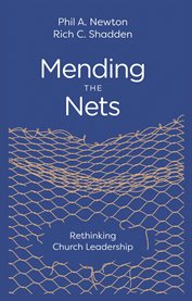 Mending the Nets : Rethinking Church Leadership cover image cdn