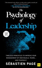 The Psychology of Leadership : Timeless Principles to Perfect Your Leadership of Individuals, Teams... and Yourself! cover image cdn