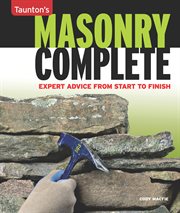 Masonry Complete : Expert Advice From Start to Finish cover image cdn