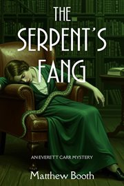 The Serpent's Fang : An Everett Carr Mystery cover image cdn