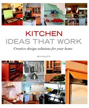 Kitchen Ideas That Work : Creative Design Solutions for Your Home cover image cdn