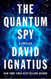The Quantum Spy : A Thriller cover image cdn