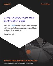 CompTIA CySA+ (CS0-003) Certification Guide : Pass the Cysa+ Exam on Your First Attempt With Complete Topic Coverage, Expert Tips, and Practice Re cover image cdn