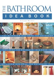 The Bathroom Idea Book cover image cdn