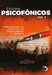 Estudos Psicofnicos: Aprimorando Os Conceitos Do Conhecimento Espírita, Volume I cover image cdn