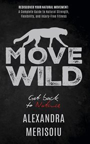 Move Wild : Get Back to Nature cover image cdn
