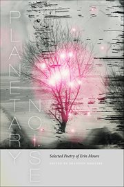 Planetary Noise : Selected Poetry of Erin Moure cover image cdn