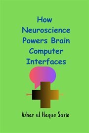How Neuroscience Powers Brain Computer Interfaces cover image cdn