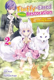 Fluffy-Eared Realm Restoration: Taking It Slow With My Cool Big Brother Volume 2 cover image cdn
