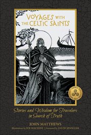 Voyages With the Celtic Saints : Stories and Wisdom for Travelers in Search of Truth cover image cdn
