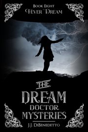 Fever Dream : The Dream Doctor Mysteries, #9 cover image cdn