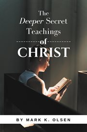 The Deeper Secret Teachings of Christ cover image cdn