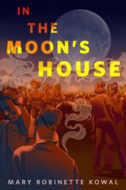 In the Moon's House : A Tor Original cover image cdn