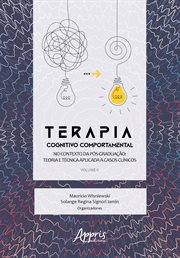 Terapia Cognitivo Comportamental No Contexto Da Pós Graduação: Teoria e Técnica Aplicada a Casos Clí cover image cdn