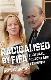 Radicalised by FIFA : Football, History and Feminism cover image cdn