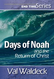 Days of Noah and the Return of Christ : End Times (second Coming), #5 cover image cdn