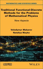 Traditional Functional-Discrete Methods for the Problems of Mathematical Physics : New Aspects cover image cdn