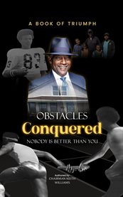 Obstacles Conquered : Nobody Is Better Than You cover image cdn