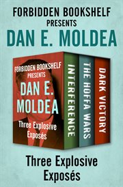 Forbidden Bookshelf Presents Dan E. Moldea cover image cdn