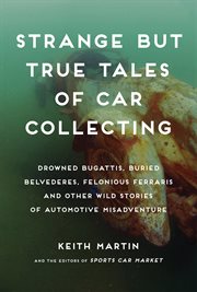 Strange but True Tales of Car Collecting cover image cdn