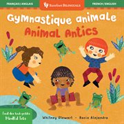 Mindful Tots: Animal Antics (Bilingual French & English) cover image cdn