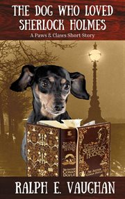 The Dog Who Loved Sherlock Holmes cover image cdn