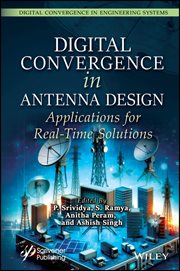 Digital Convergence in Antenna Design : Applications for Real-Time Solutions cover image cdn