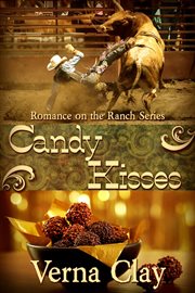 Candy Kisses : Romance on the Ranch, #4 cover image cdn