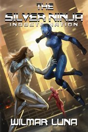 The Silver Ninja: Indoctrination cover image cdn