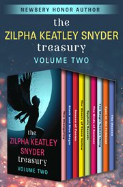 The Zilpha Keatley Snyder Treasury, Volume Two cover image cdn
