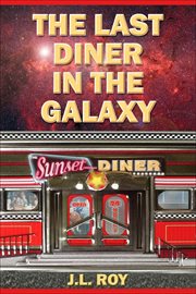 The Last Diner in the Galaxy cover image cdn