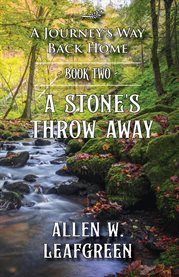 A Stone's Throw Away : A Journey's Way Back Home, Book Two cover image cdn