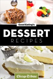 Good Eating's Dessert Recipes cover image cdn