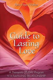Guide to Lasting Love : A Therapist's 21-day Program to a Fulfilling Relationship cover image cdn