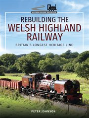 Rebuilding the Welsh Highland Railway cover image cdn