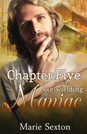 Chapter Five and the Axe-Wielding Maniac cover image cdn