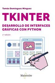 Tkinter. Desarrollo De Interfaces Gráficas Con Python 2.º Edición cover image cdn