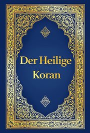 Koran Auf Deutsch - Der Heilige Koran Deutsche Übersetzung Von Max Henning, Deutscher Koran Vollstän : Der Edle Koran in Deutsch (überarbeitet) cover image cdn