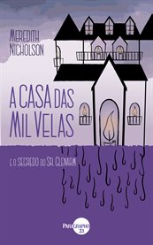 A Casa das Mil Velas : E O Segredo Do Sr. Glenarm cover image cdn