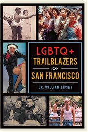 LGBTQ+ Trailblazers of San Francisco cover image cdn