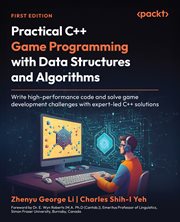 Practical C++ Game Programming With Data Structures and Algorithms : Write High-performance Code and Solve Game Development Challenges With Expert-led C++ Solutions cover image cdn