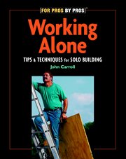 Working Alone : Tips & Techniques for Solo Building cover image cdn